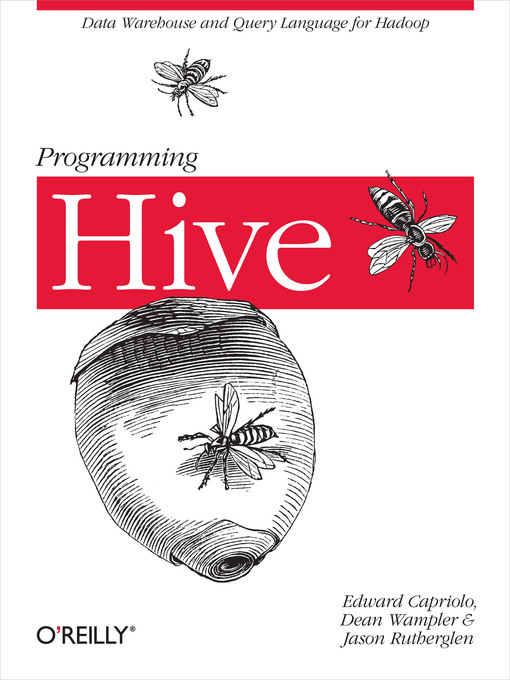 Title details for Programming Hive by Edward Capriolo - Available